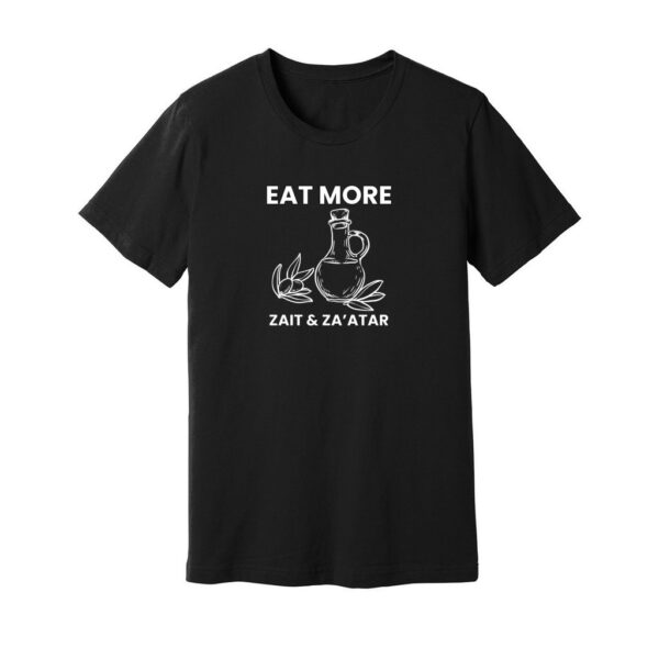 Eat More Zait & Za'atar Tee